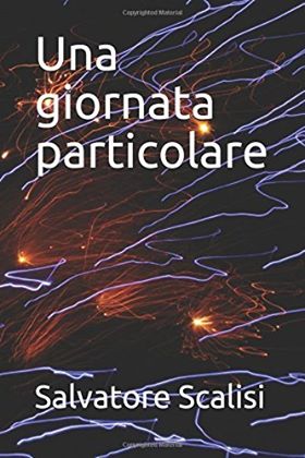#recensione Una giornata particolare di Salvatore&nbsp;Scalisi