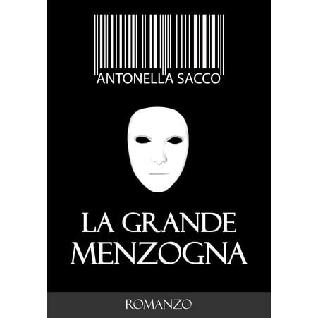 #recensione La grande menzogna di Antonella&nbsp;Sacco