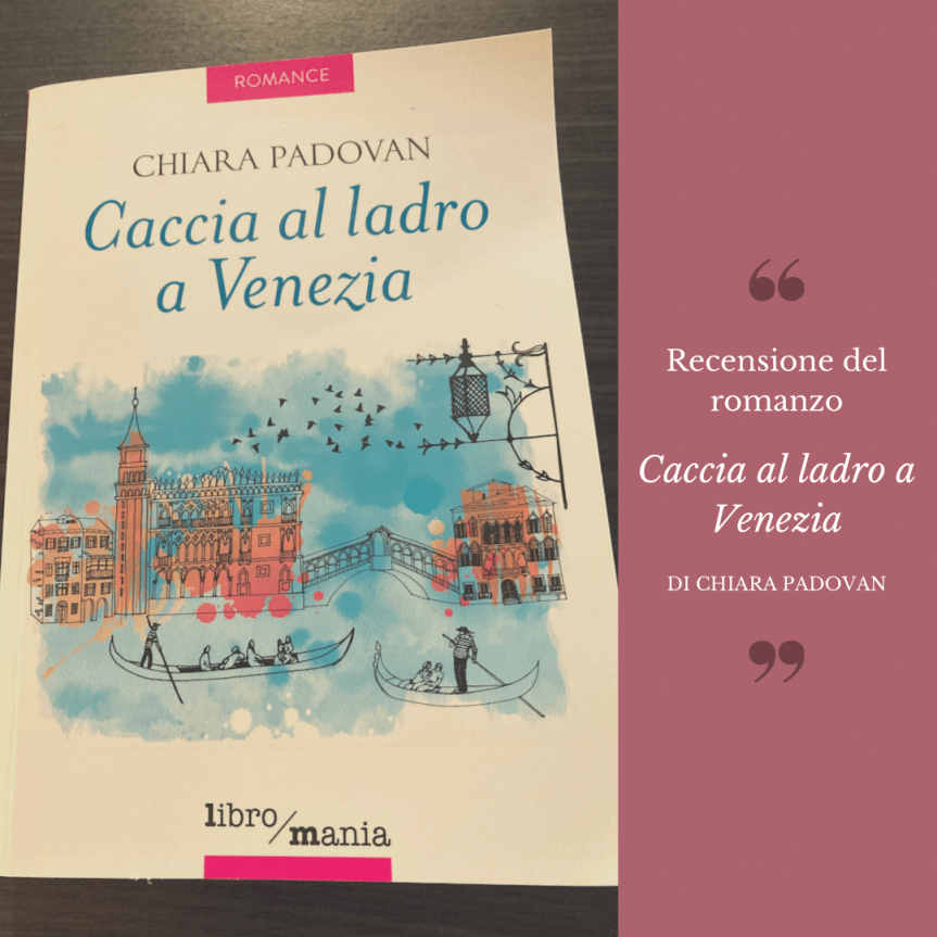 Caccia al ladro a Venezia, il nuovo romanzo di Chiara&nbsp;Padovan