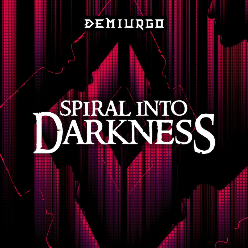Demiurgo – il nuovo singolo “Spiral into&nbsp;Darkness”