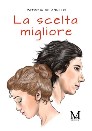 Recensione La scelta migliore di Patrizia De&nbsp;Angelis