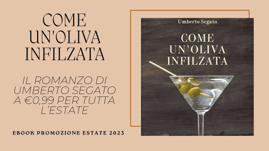 Il romanzo di Umberto Segato a €0,99 per tutta&nbsp;l’estate!