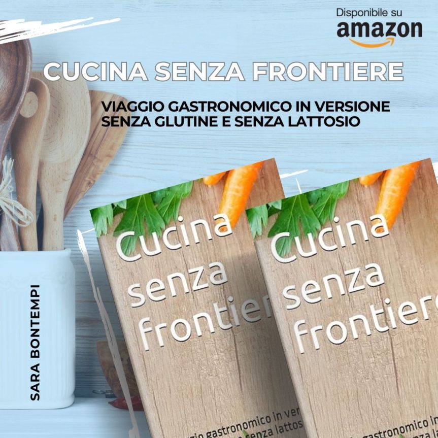Cucina senza frontiere: viaggio gastronomico in versione senza glutine e senza&nbsp;lattosio