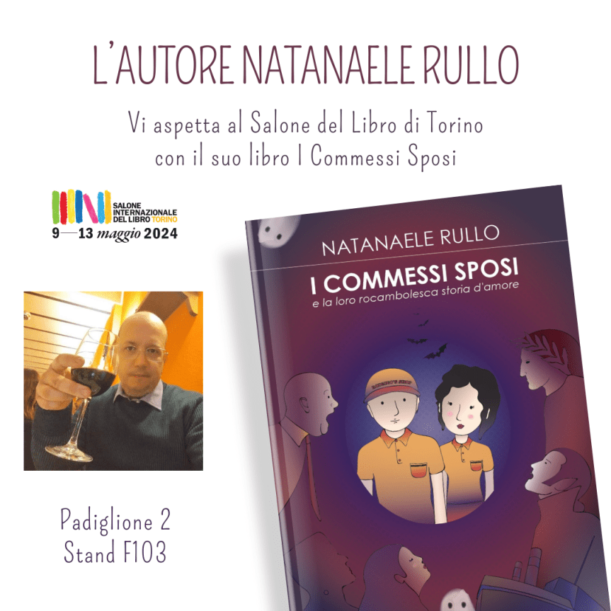 L’autore Natanaele Rullo al Salone Internazionale del Libro di Torino&nbsp;2024
