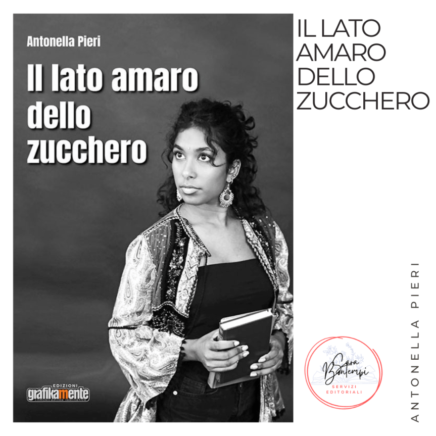 Il lato amaro dello zucchero, il romanzo di Antonella Pieri 