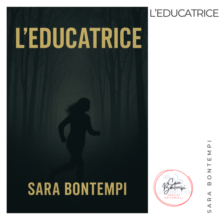 “L’educatrice”, il nuovo thriller psicologico di Sara&nbsp;Bontempi